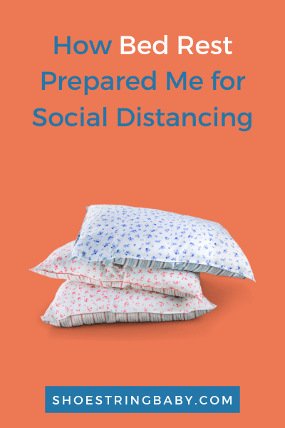 pregnancy bed rest and social distancing or self quarantine