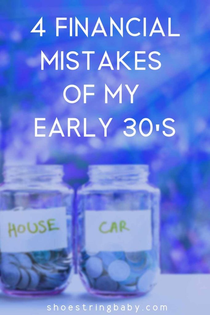 Financial mistakes of my early thirties 30's