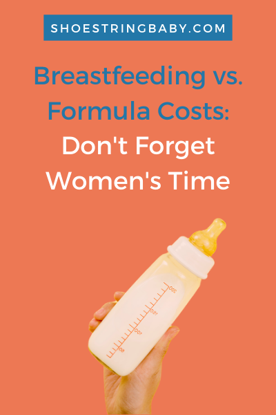 Breastfeeding vs. formula costs - including women's time.