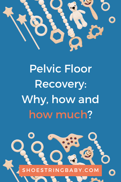 Pelvic floor recovery: why, how and how much?