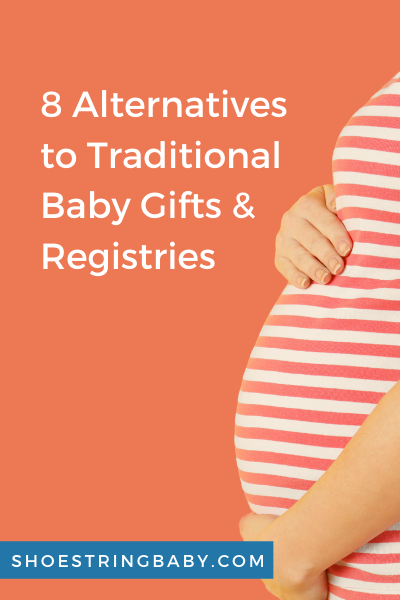 Alternatives to Baby Registry and Traditional Gifts