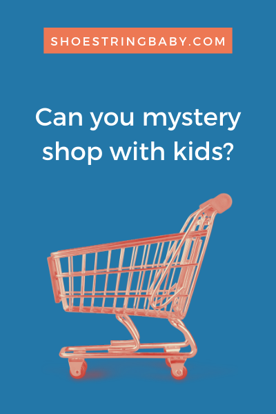 Can you mystery shop with kids?
