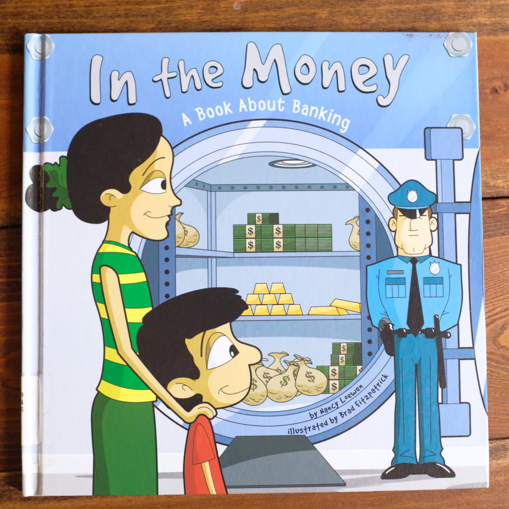 In the Money - a children's book about money and banking by Nancy Loewen