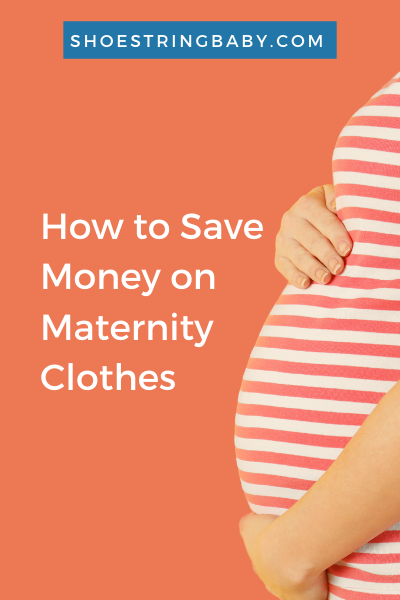 Ways to Save on Maternity Clothes