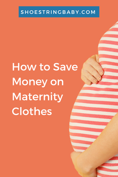 9 Ways to Save Money on Maternity Clothes: How I Only Spent $15 Total