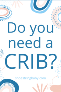 Do You Need a Crib? Top Crib Alternatives for 2023