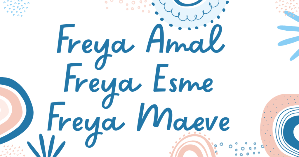 Examples of modern middle names for Freya