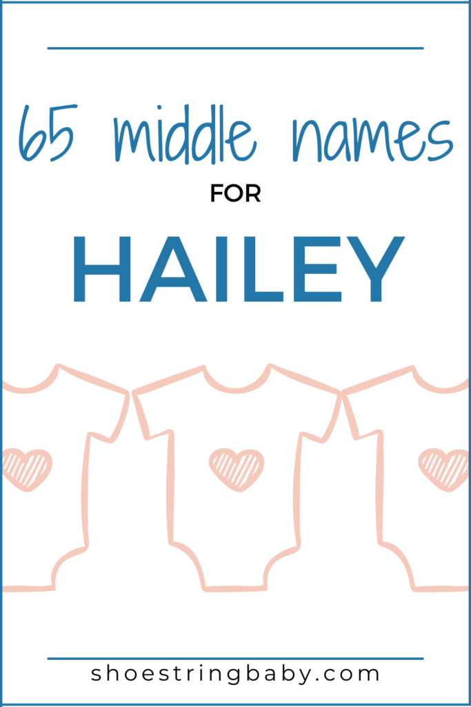 65 middle names for Hailey