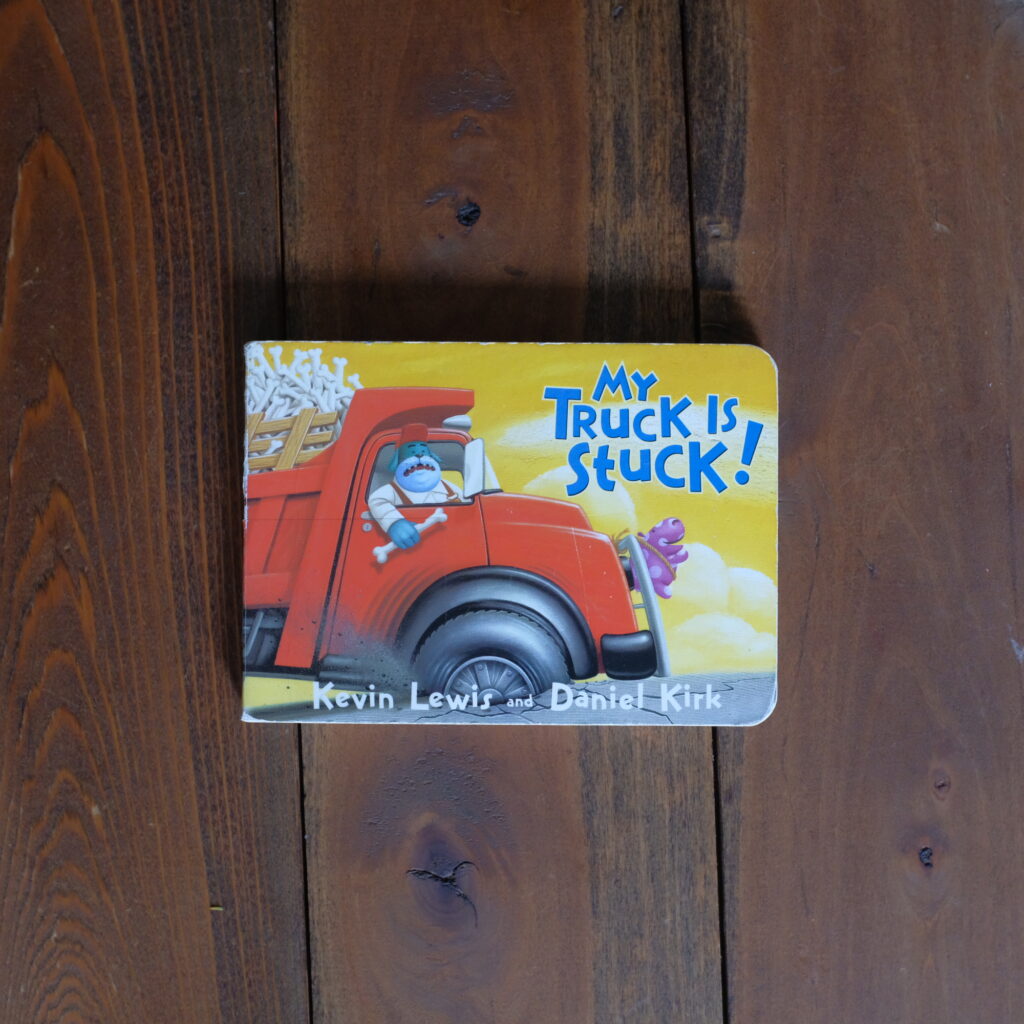 My Truck is Stuck toddler book about a dump truck