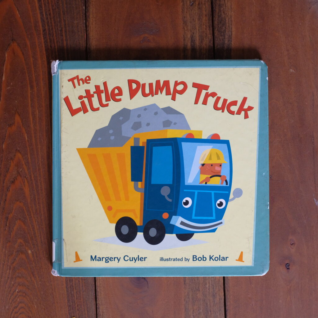 The Little Dump Truck, a toddler book about dump trucks