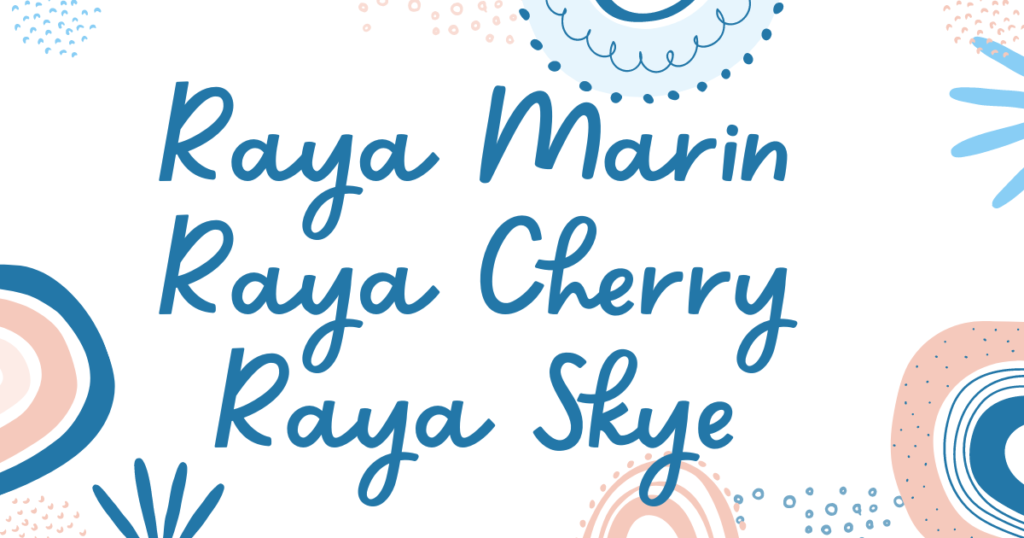 Modern middle names that go with Raya