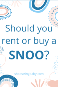Is It Better to Rent or Buy a Snoo?