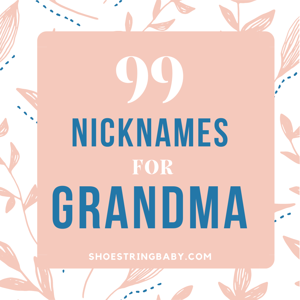 99 Grandma nickname ideas
