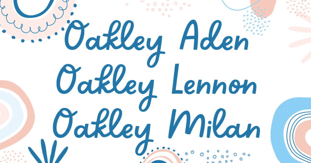 Gender neutral middle names that go well with Oakley