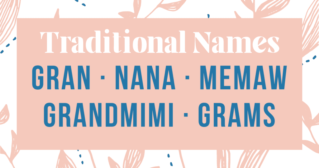Traditional names and nicknames for grandmothers