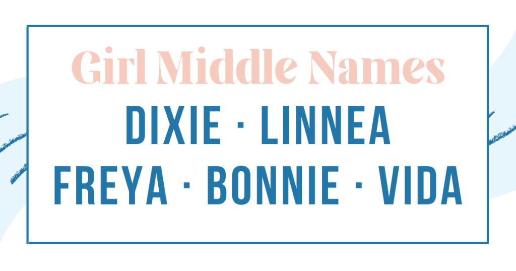 Example girl middle names for Jordan: dixie, linnea, freya, bonnie, vida