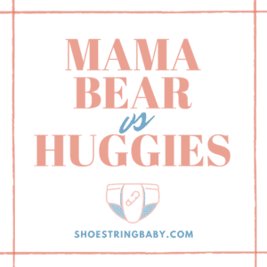 Huggies vs. Mama Bear Diapers: Review with Real Life Testing