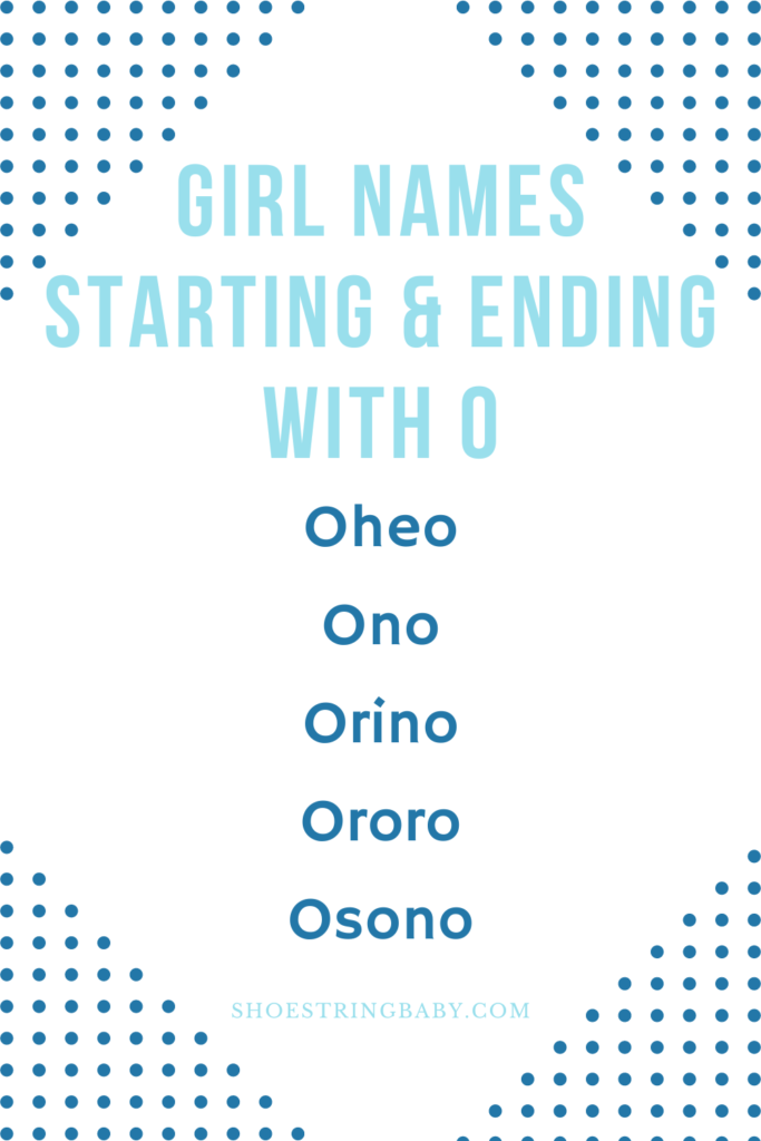 girl names starting and ending with o
