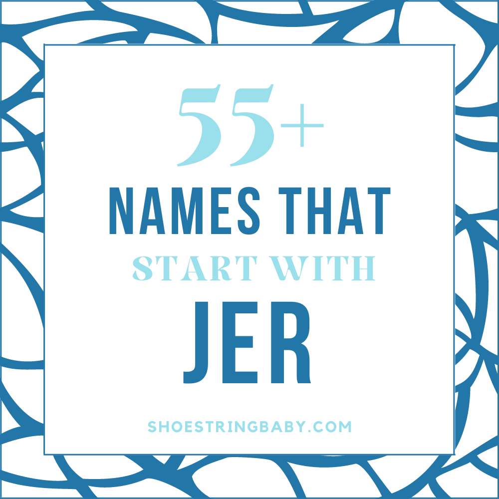 Baby names starting with Jer