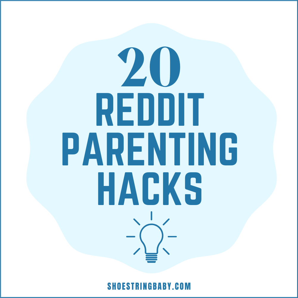 20 parenting tips from reddit
