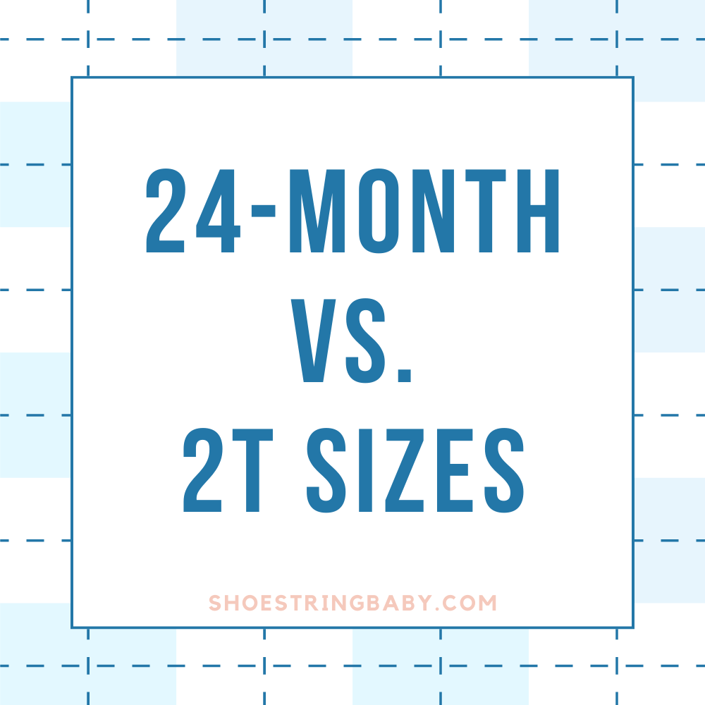 24 Months Vs 2T: What's Different, What's The Same?