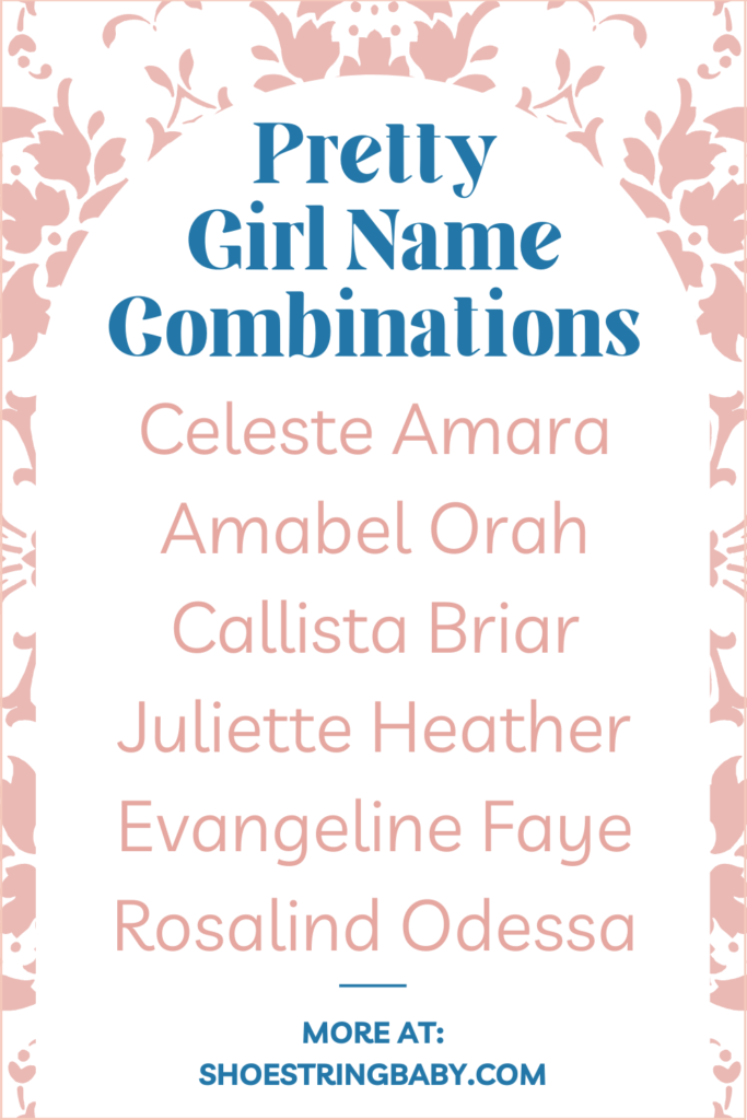 Pretty combinations of first and middle names for baby girls
