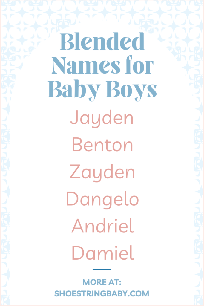 examples of boy blended first names that made by combining two names together