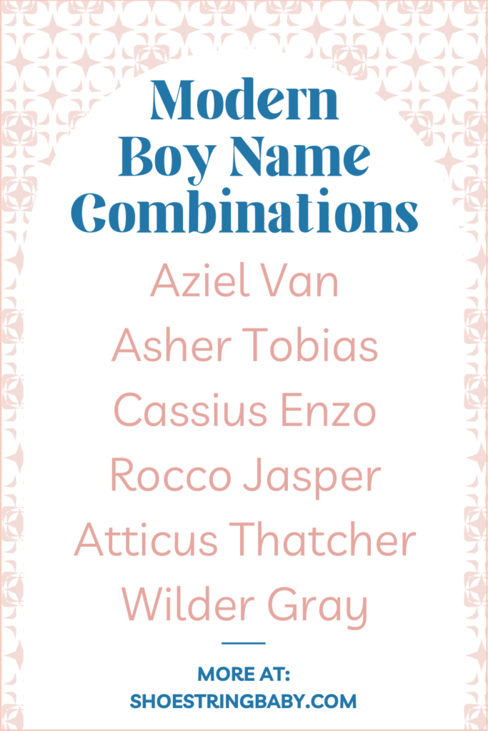 modern name combinations for boys that go well together