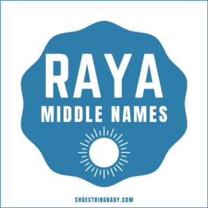 65+ Radiant Middle Names for Raya With Meanings