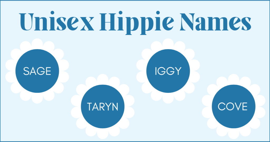 gender neutral hippie names: sage, taryn, iggy and cove