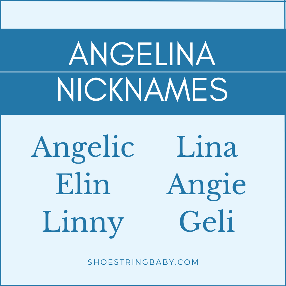 angelina nicknames: angelic, elin, linny, lina, angie, geli