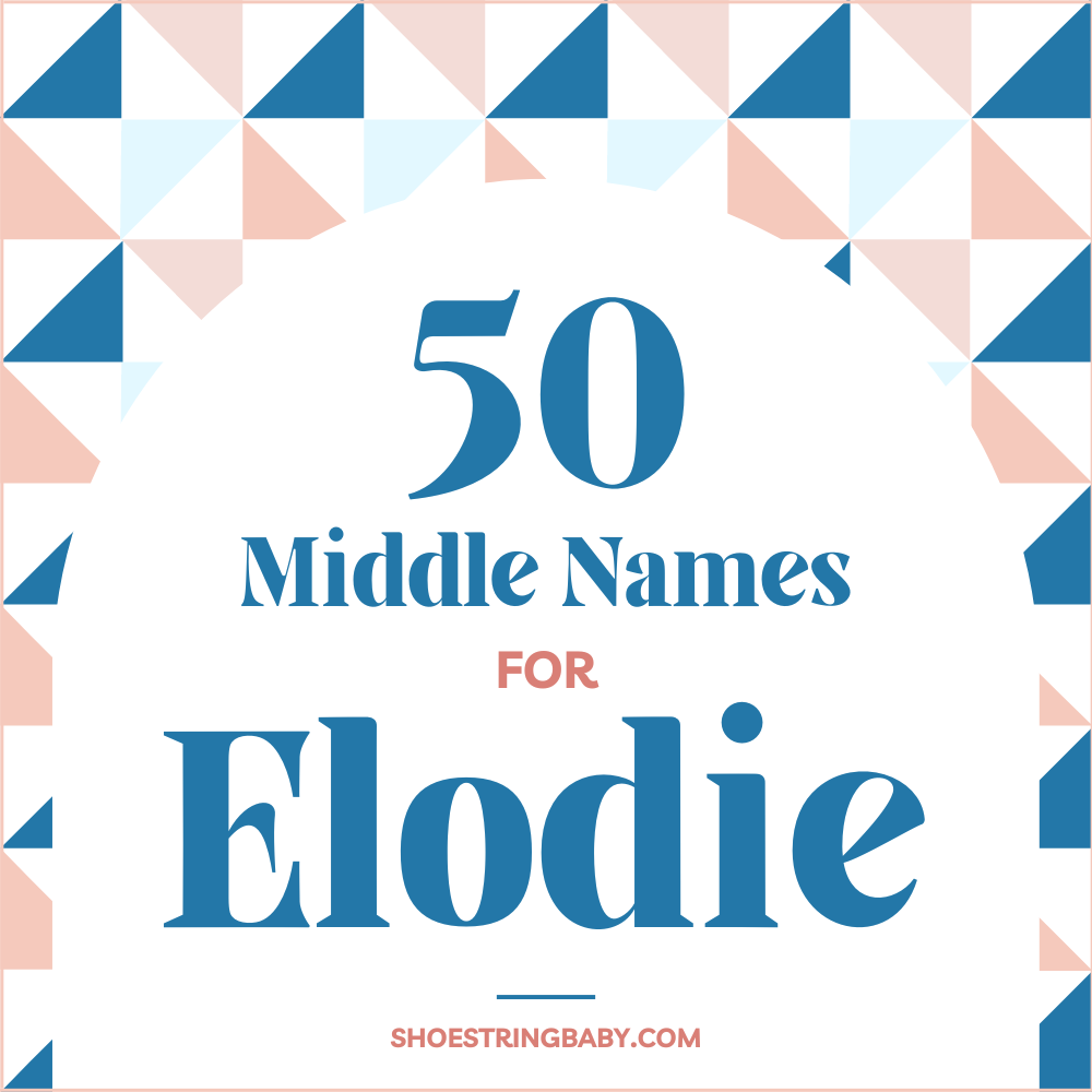 50 middle names for elodie