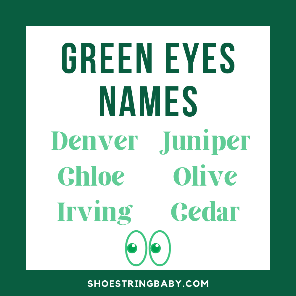 list of green eyes names: denver, chloe, irving, juniper, olive and cedar
