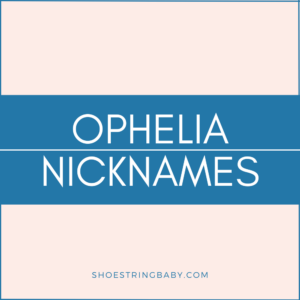 30 Enchanting Nicknames for Ophelia
