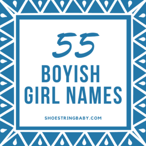 55 Boyish Girl Names: Stylish, Unique, & Full of Character