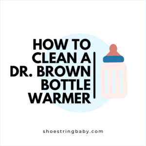 How to Clean a Dr. Brown’s Deluxe Bottle Warmer