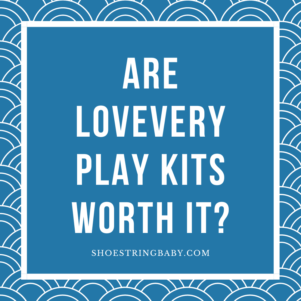 Is Lovevery Worth it? Play kit reivew