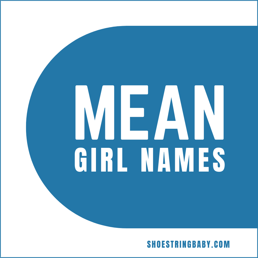 white text that says "mean girl names" with a blue oval-ish shape