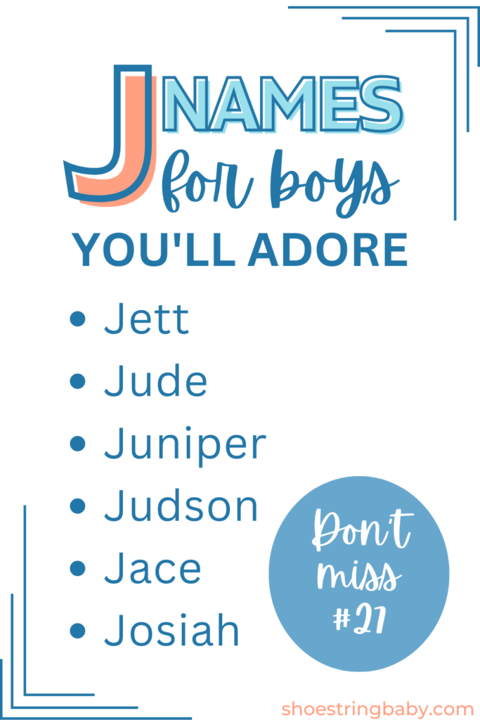 79 Best Boy Names That Start with J shoestring baby