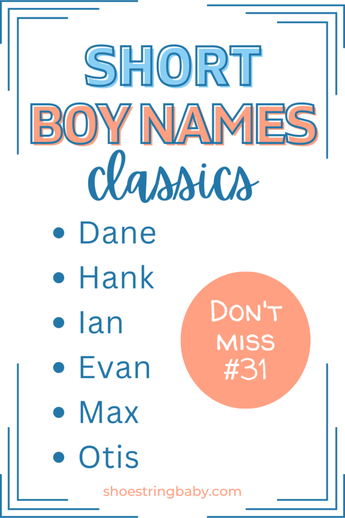 classic short names for boys: dane, hank, ian, evan, max, otis