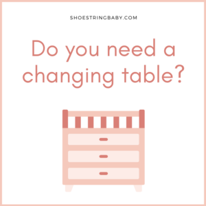 Do You Need a Changing Table? + Easy Alternatives