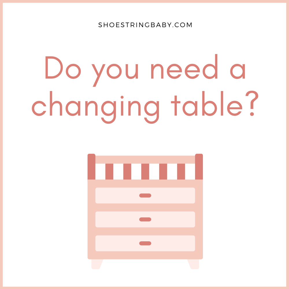 do you need a changing table?