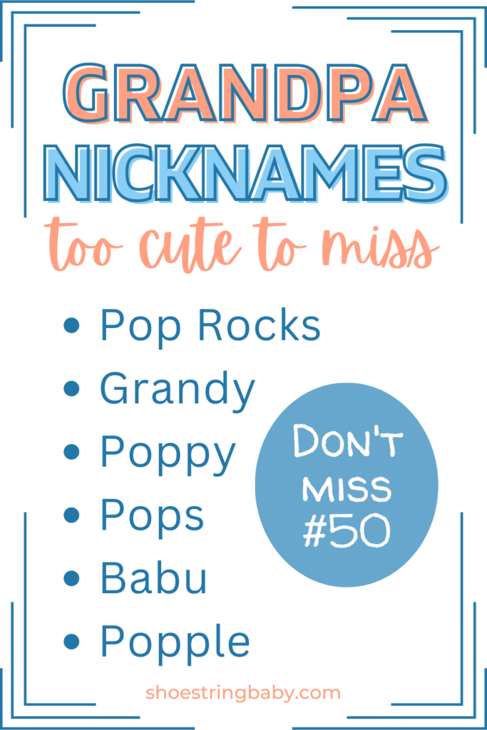 cute grandpa names: pop rocks, grandy, poppy, pops, babu, popple