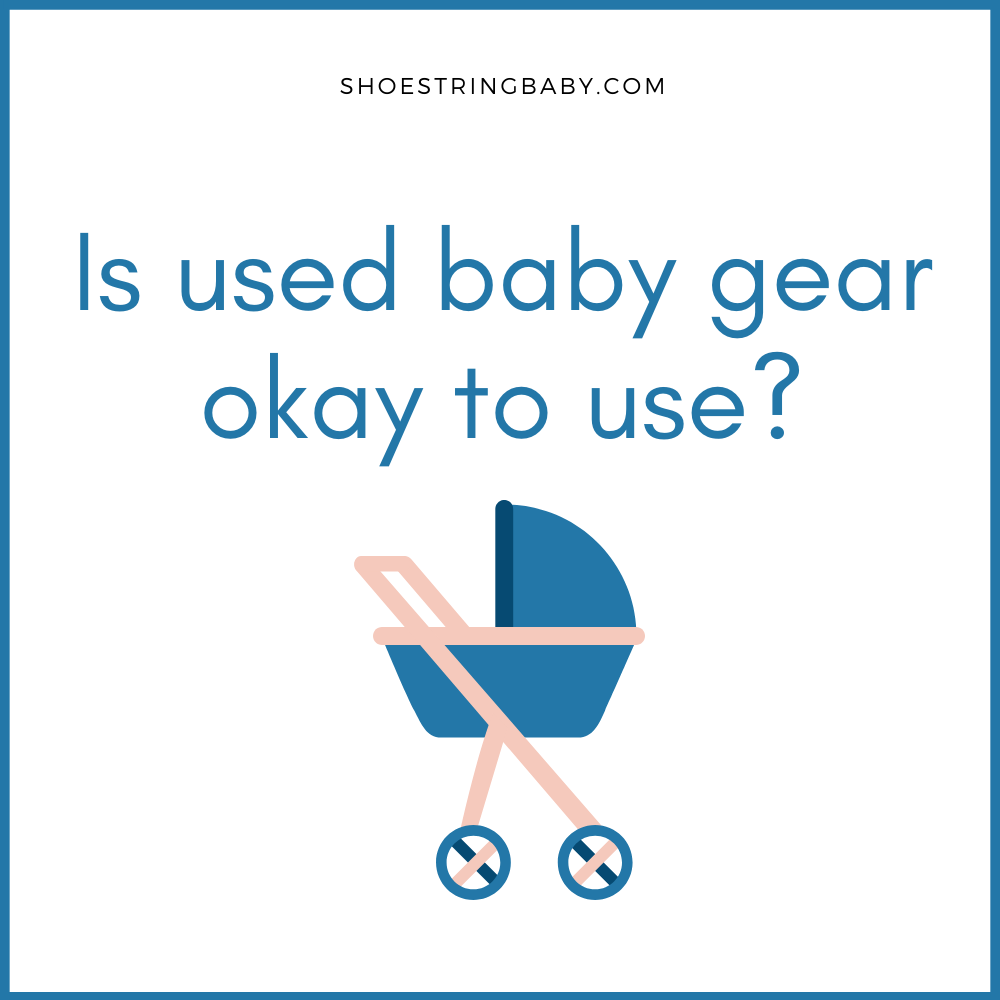 is used baby gear okay?