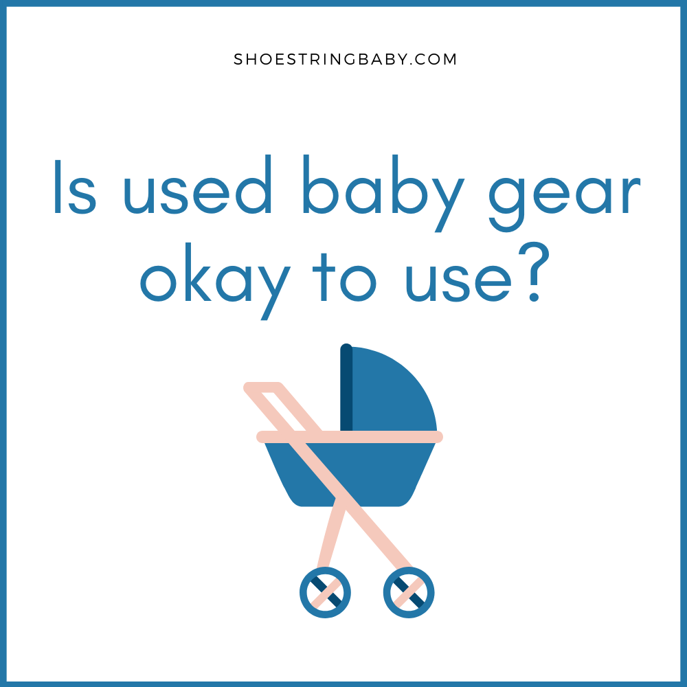 Used Baby Items: What's OK to Use and What's Not