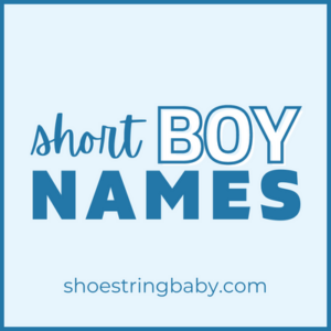 Short Boy Names: 165 Top Picks for 2023