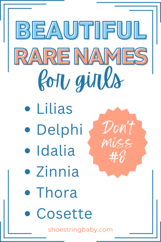 list of beautiful rare names for girls: lilias, delphi, idalia, zinnia, thora, cosette