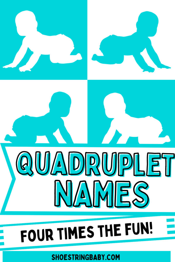 This is an aqua and white checkered image that shows the outline of four babies in reverse colors from the background. The text says "Quadruplet names: four times the fun!"