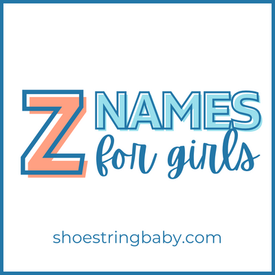 40+ Unique Girl Names That Start with Z