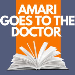 text says amari goes to the doctor and  there is an open book picture at the bottom